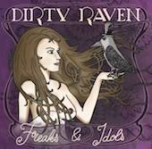 Dirty Raven : Freaks & Idols